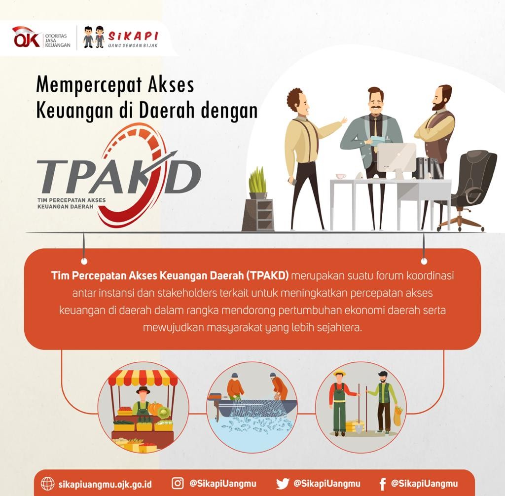 MEMPERCEPAT AKSES KEUANGAN DI DAERAH DENGAN TPAKD